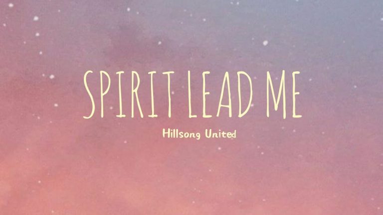 Hillsong United - Spirit Lead Me