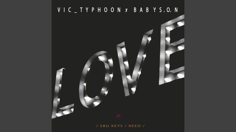 Mr-Luu de Stylist - Vic_Typhoon & Baby S.O.N - LOVE (Official Audio) feat. Sbu Keys & Reed